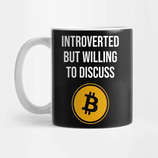 Introverted but Willing To Discuss Bitcoin by n23tees